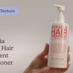 Eleven Australia Miracle Hair Treatment Conditioner | الملمس