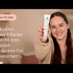 La Roche-Posay Effaclar Duo+M Anti-Blemish Corrective Gel Moisturiser |  Como usar