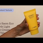 The Saem Eco Earth Light Sun Cream SPF50+ |  Texture