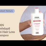 ISDIN Lambdapil Anti Hair Loss Shampoo |  Texture
