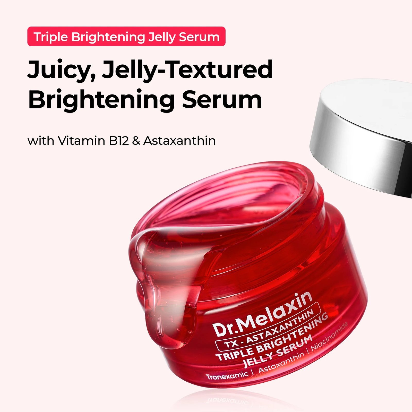 Dr.Melaxin TX-Astaxanthin Triple Brightening Jelly Serum 30ml