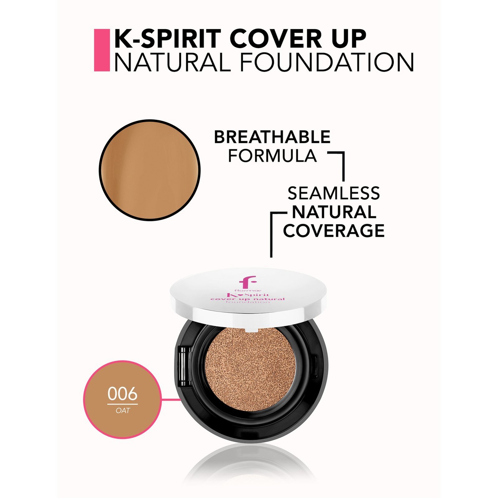 Flormar K-Spirit Cover Up Natural Foundation 006 Oat 15g