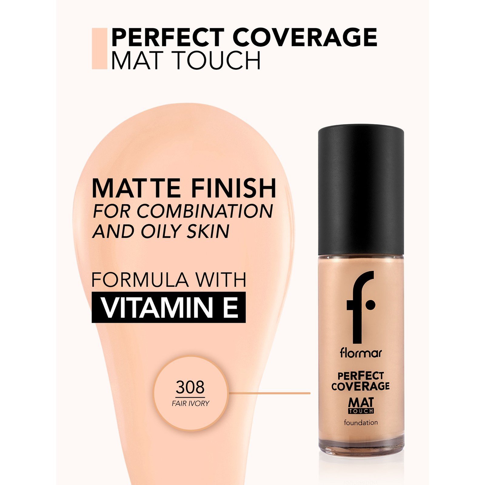 Flormar Perfect Coverage Mat Touch Foundation 308 Fair Ivory 30ml (1floz)