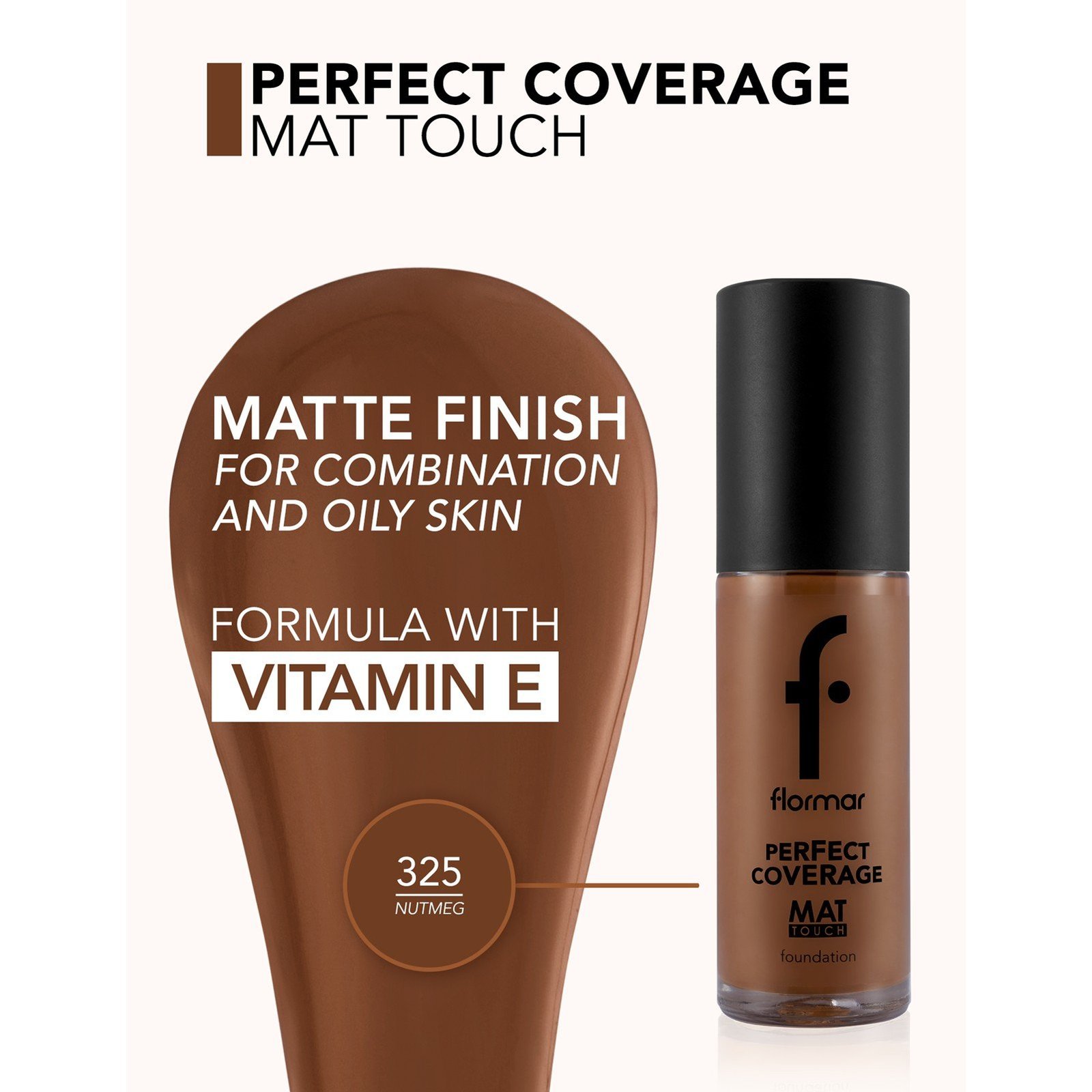 Flormar Perfect Coverage Mat Touch Foundation 325 Nutmeg 30ml (1.01floz)