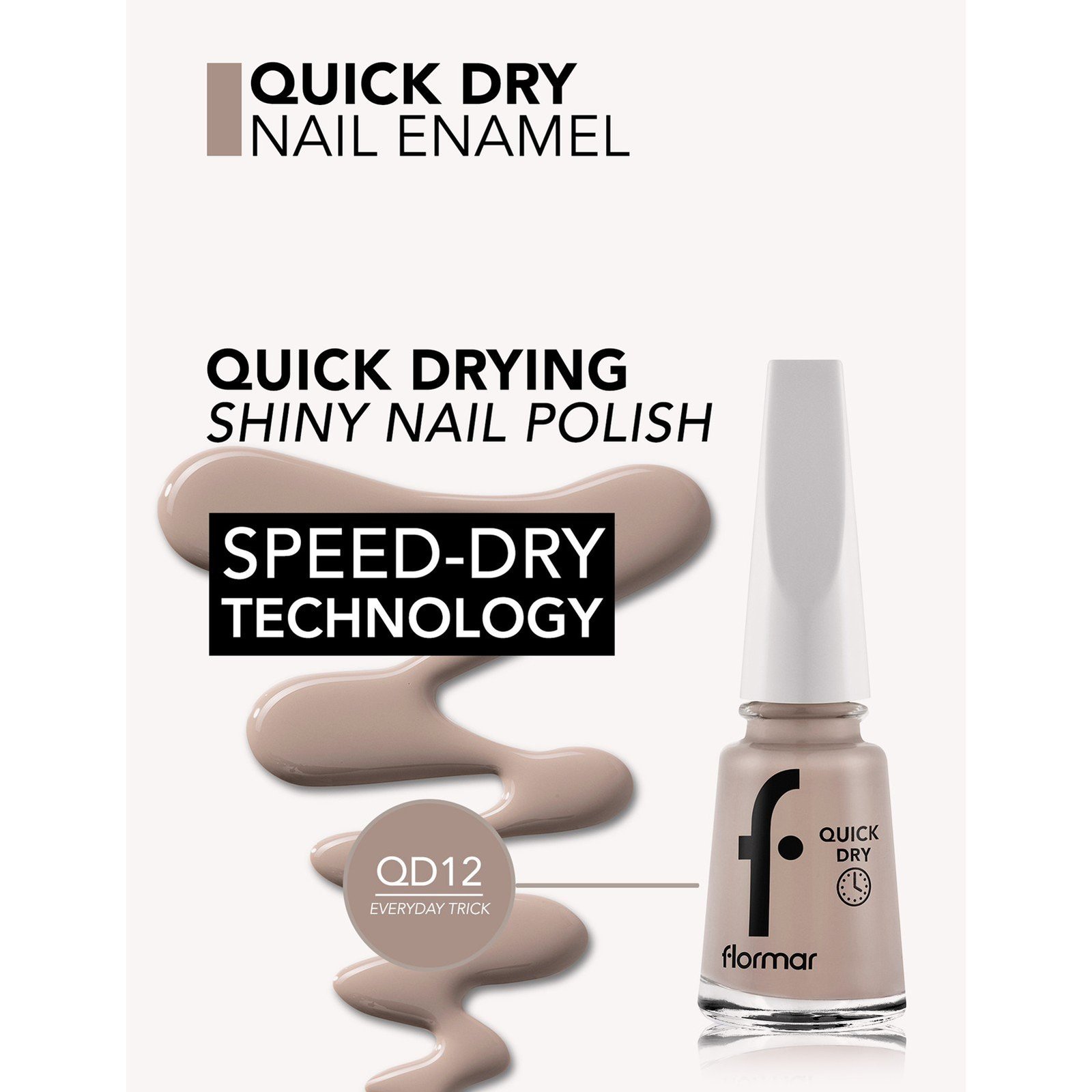 Flormar طلاء أظافر سريع الجفاف 12 Everyday Trick 11ml